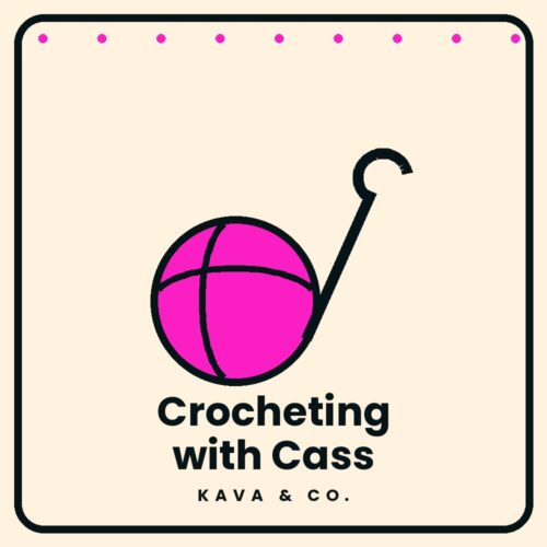 Crocheting with Cass